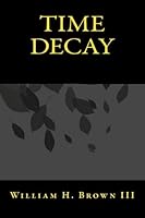 Time Decay 0615740162 Book Cover
