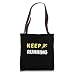 Keep Running Motivational Runner Athlete Marathon Sprinter Tote Bag