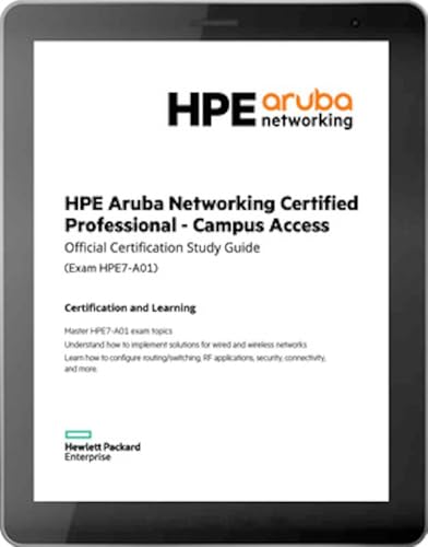 HPE Aruba Networking Certified Professional - Campus Access: Official Certification Study Guide (HPE7-A01) cover