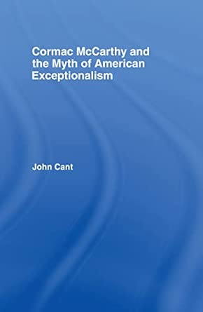Cormac McCarthy and the Myth of American Exceptionalism book cover