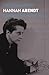 Hannah Arendt (Critical Lives)