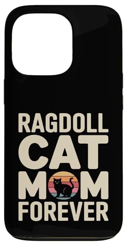Forever Ragdoll Cat Mom Forever ���g�� �T���Z�b�g �X�}�z�P�[�X iPhone 13 Pro �p