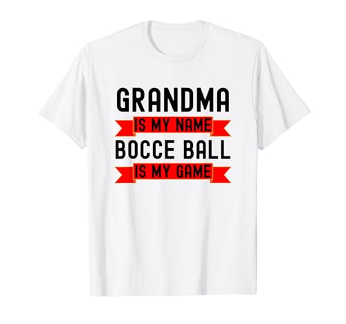La abuela es mi nombre Bocce Ball es mi juego divertido Bocce Ball Camiseta