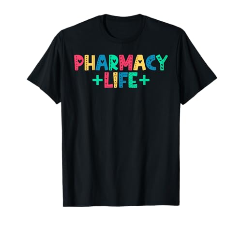Pharmacy Life - Funny Pharmacist Pharmacy Tech Women Men Maglietta