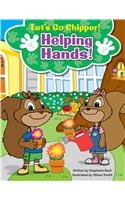 Paperback Helping Hands! (Lets Go Chipper!) Book