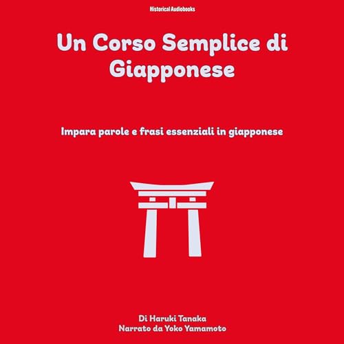Enjoy Un Corso Semplice di Giapponese from Haruki Tanaka episode artwork