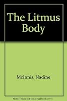 The Litmus Body 1550820370 Book Cover