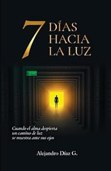 Paperback 7 días hacia la luz (Spanish Edition) [Spanish] Book