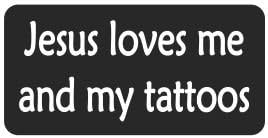 (3) Jesus Loves Me and My Tattoos Funny Hard Hat/Helmet Stickers