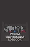  Vehicle Maintenance Log Book: Journal to Track Miles, Services, Tires, Brakes, Fuel, Oil, Filters for All Vehicle Details (110 Pages, 5.5 x 8.5) ... Coach, Motorbike, Scooter, Lorry, Tractor