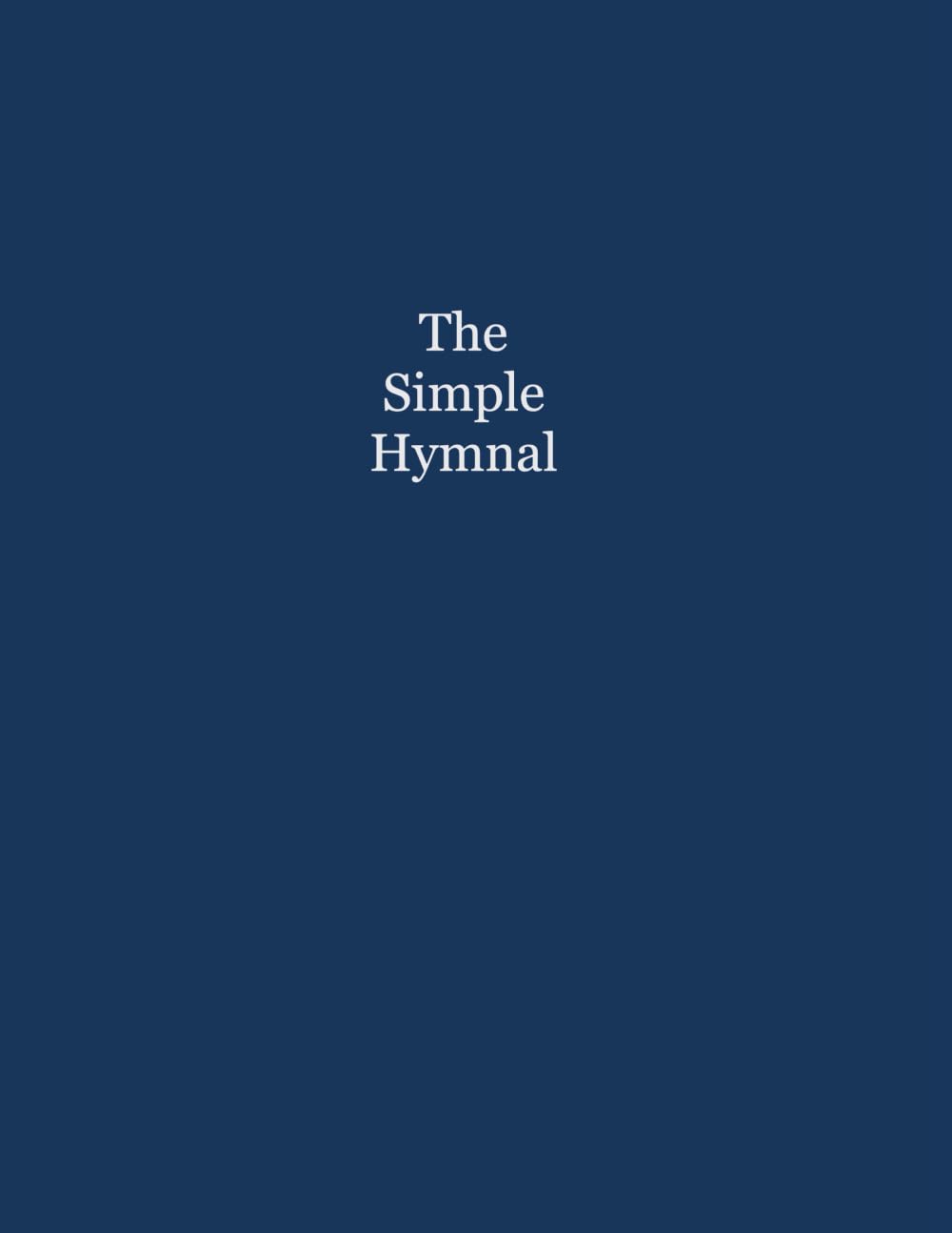 The Simple Hymnal pour accompagner vos veillées de prière en famille avec ce recueil broché