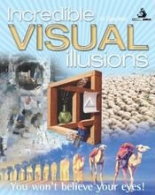 Paperback Incredible Visual Illusions Book