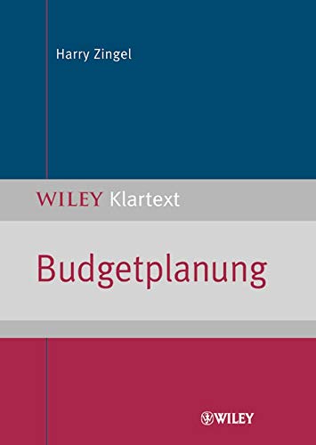 Budgetplanung (WILEY Klartext) Budgetplanung (WILEY Klartext)
