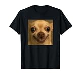 Funny Creepy Smiling Chihuahua Face Blurry Meme T-Shirt