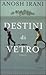 Destini Di Vetro - 3