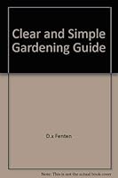 Clear and Simple Gardening Guide 0448024454 Book Cover