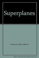 Superplanes 0385125623 Book Cover
