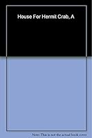 House For Hermit Crab, A 1442465220 Book Cover
