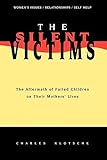 The Silent Victims: The Aftermath of Failed Children on Their Mothers' Lives