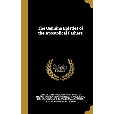 The Genuine Epistles of the Apostolical Fathers
