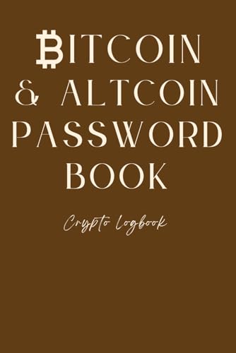 Bitcoin & Altcoin Password Book: Secure Offline Logbook for Wallets,