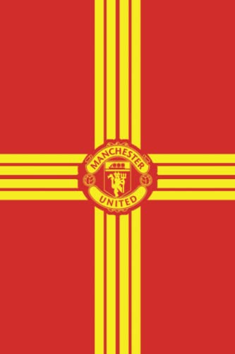 MANCHESTER UNITED NOTEBOOK: MUN JOURNAL PLANNER DIARY BOOKS - 120 PAGE 6x9 INCHES LINED PAPER - PERFECT COMPOSITION NOTEBOOK Manchester United Football Club FANS.