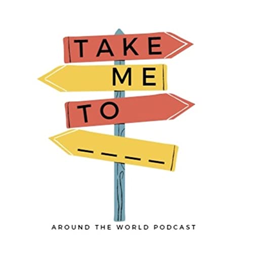 Couverture de Take Me To Travel Podcast