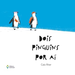 Dois pinguins por aí Audiolivro Por Caio Riter capa