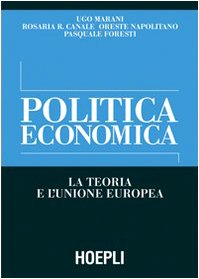 Politica economica. La teoria e l'Unione Europea