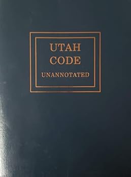 Utah Code Unannotated Volume 2 Titles 20-40 (2019)