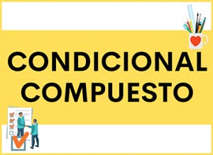 ¿Cómo se Forma y cómo se Usa el CONDICIONAL COMPUESTO en español? | Clase de gramática ava