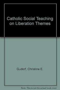 Paperback Catholic social teaching on liberation themes Book