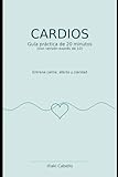 CARDIOS: ENTRENA CALMA, AFECTO Y CLARIDAD: 9 (HAZLO FÁCIL ENERGIA, SALUD Y VITALIDAD)