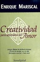 Creatividad Para Aprendices del Amor 9879332008 Book Cover