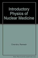 Introductory physics of nuclear medicine