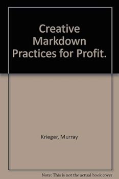 Paperback Creative Markdown Practices for Profit. Book