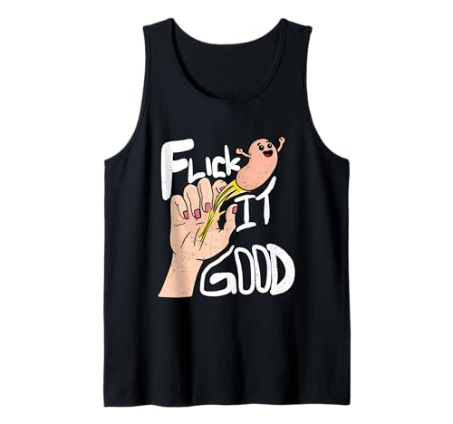 Funny Innuendo Flicking the Bean Flick It Good Tank Top