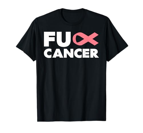 Fuck Cancer TShirt Fuck Breast Cancer Awareness Pink Ribbon T-Shirt