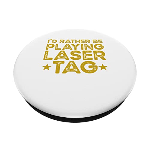 I'd Rather Be Playing Laser Tag Laser Tag Player PopSockets PopGrip Interchangeable – vue 2