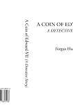 A Coin of Edward VII (A Detective Story)
