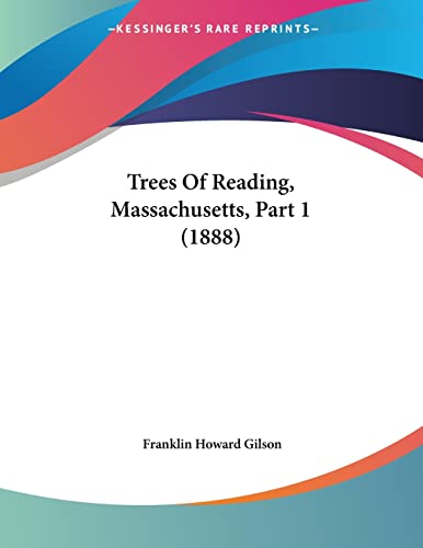 Trees Of Reading, Massachusetts, Part 1 (1888)