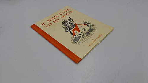 If Jesus Came to My House B002VWAG18 Book Cover