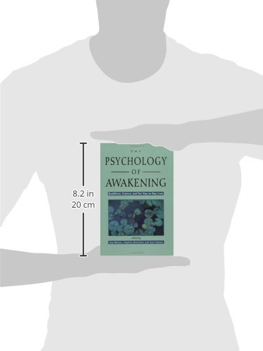 Psychology of Awakening: Buddhism, Science, and Our Day-To-Day Lives