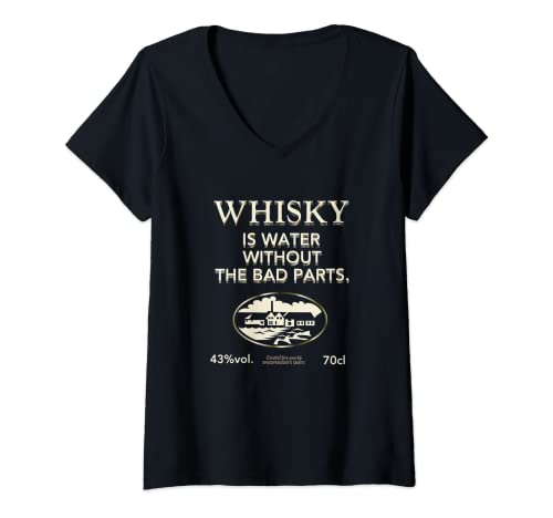 Mujer Whisky Is Water Without The Bad Parts - Whisky original Camiseta Cuello V