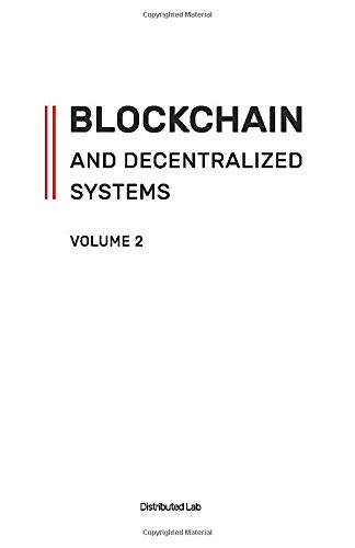 Télécharger Blockchain And Decentralized Systems. Volume 2: In three volumes Francais PDF