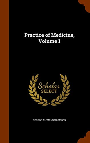 Practice of Medicine, Volume 1 1343896827 Book Cover