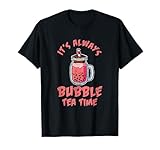 Bubble Tea Perlen Bubble Tea Time Boba Bubble Tea T-Shirt