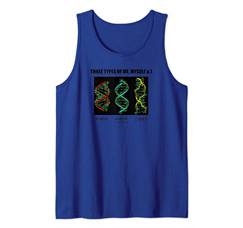 Three Types Of Me, Myself & I A-DNA B-DNA Z-DNA Humor Tank Top