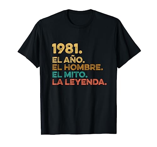 Hombre Año Hombre Mito Leyenda - Cumpleaños Regalo Vintage 1981 Camiseta