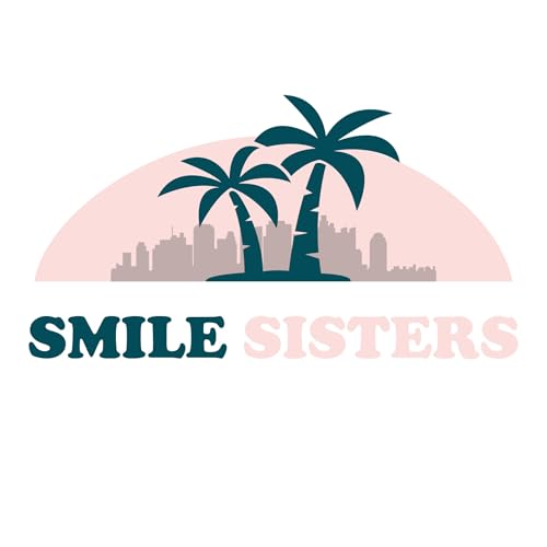 Smile Sisters Podcast cover art